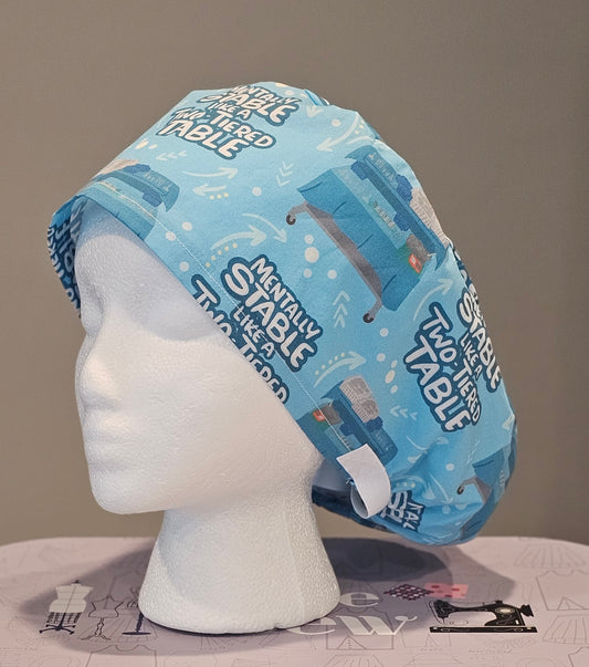 Mentally Stable Like A Two-Tiered Table Scrub Caps
