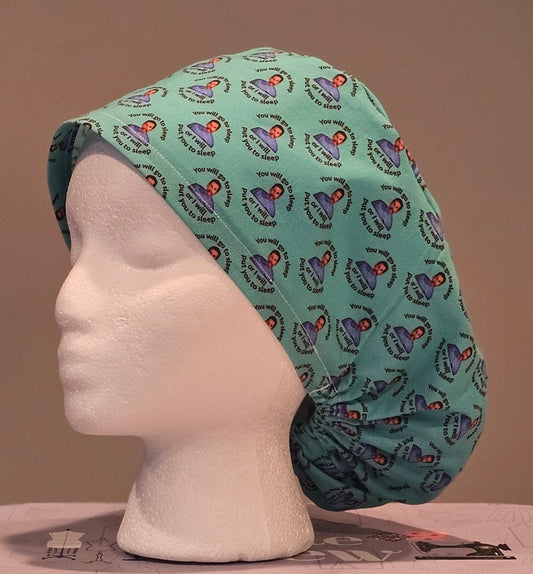 You Will Go to Sleep Scrub Caps